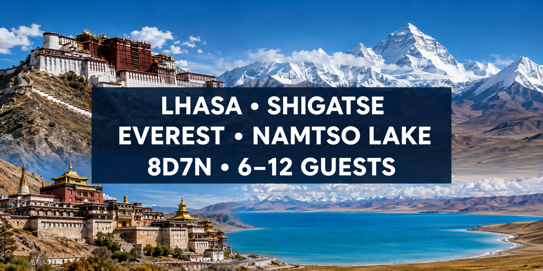 8 Days Trips of Lhasa,Shigatse,Mount Everest and Namtso Lake